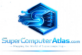 Super Computer Atlas